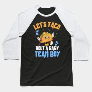 Let's Taco Bout a Baby Team Boy Baseball T-Shirt